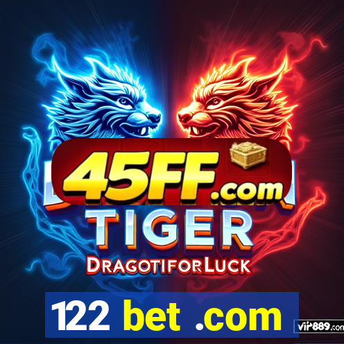 122 bet .com